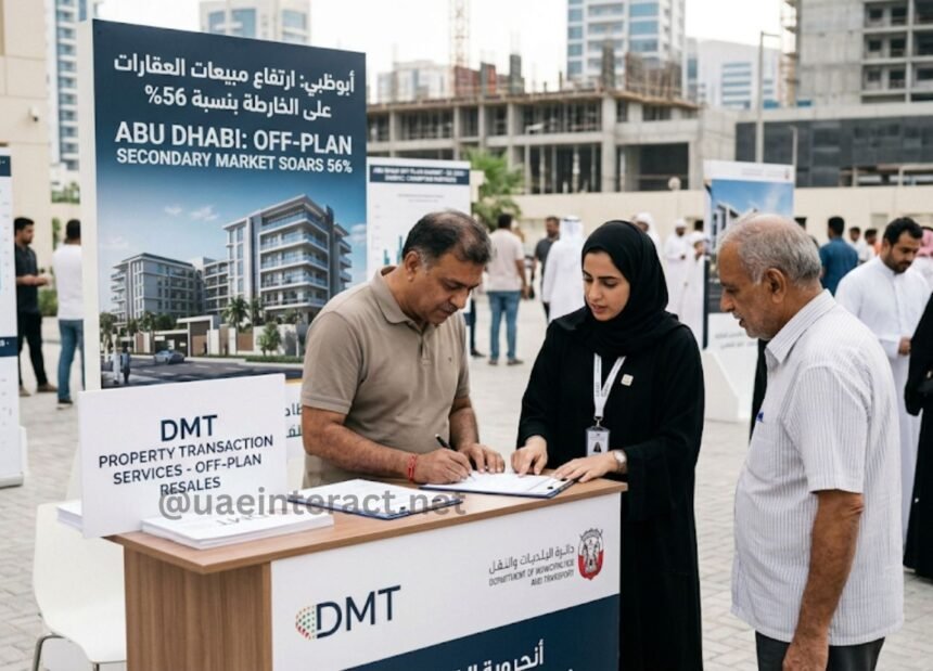 Abu Dhabi Off-Plan Secondary Market Soars 56% as Investors Target Projects Approaching Handover